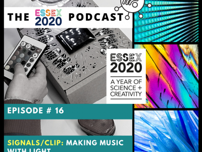 Essex 2020 podcast 16 Frazer Merrick of Signals and CLIP. Making music with light